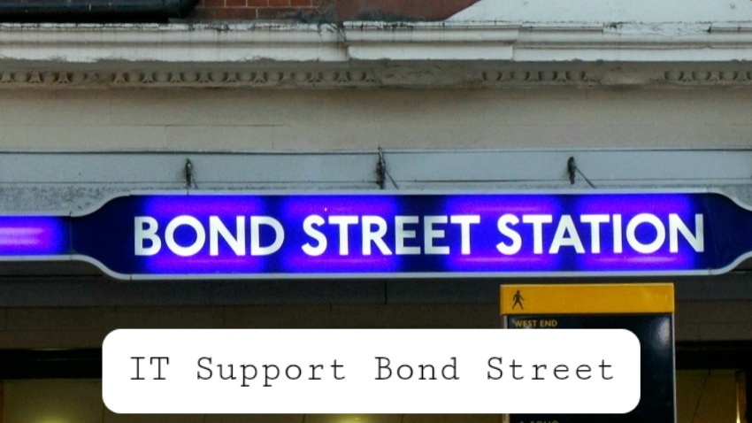 IT Support Bond Street London