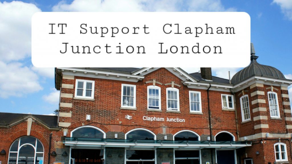 IT Support Clapham Junction