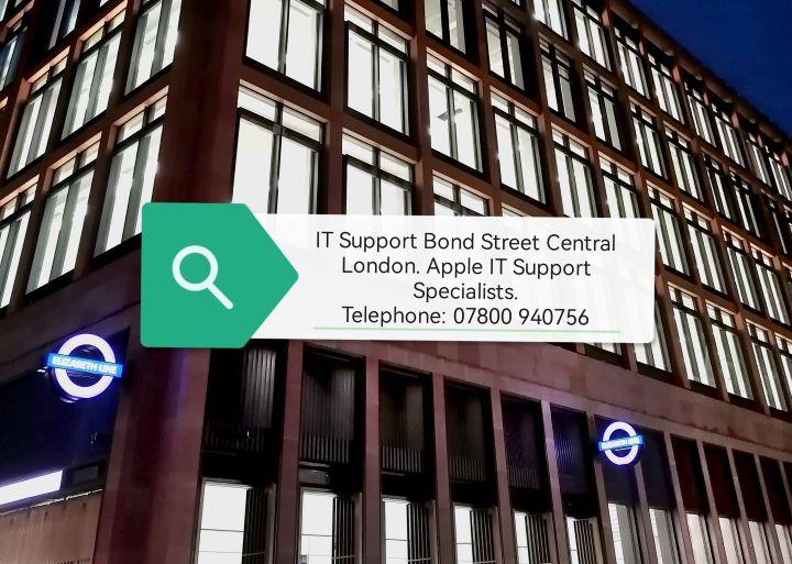 IT Support Bond Street Central London